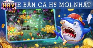Điểm Nổi Bật Bắn Cá H5 Haywin