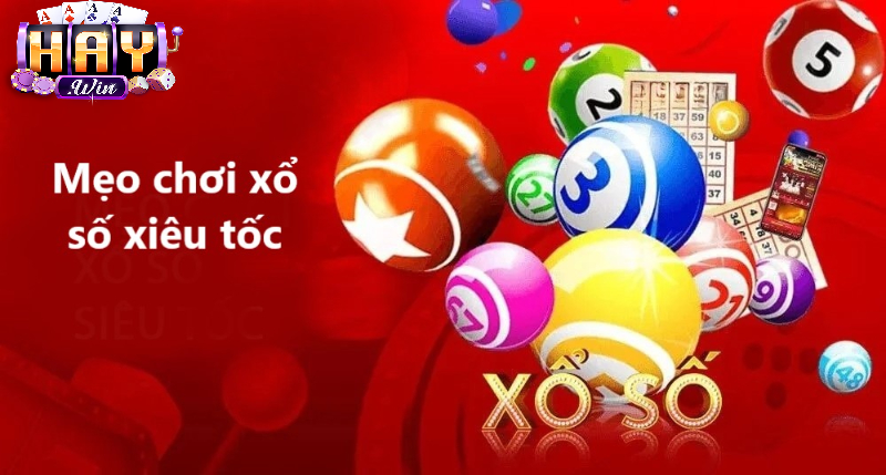 Tổng Quan Xổ Số Siêu Tốc Haywin