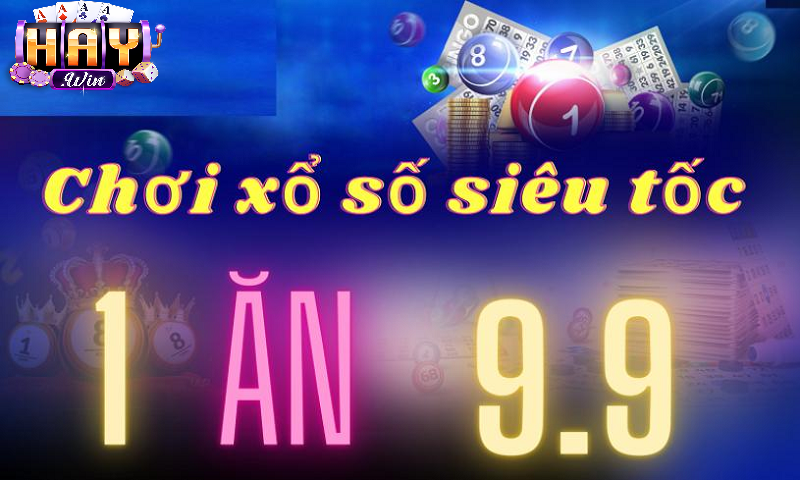 Điểm Nổi Bật Xổ Số Siêu Tốc Haywin